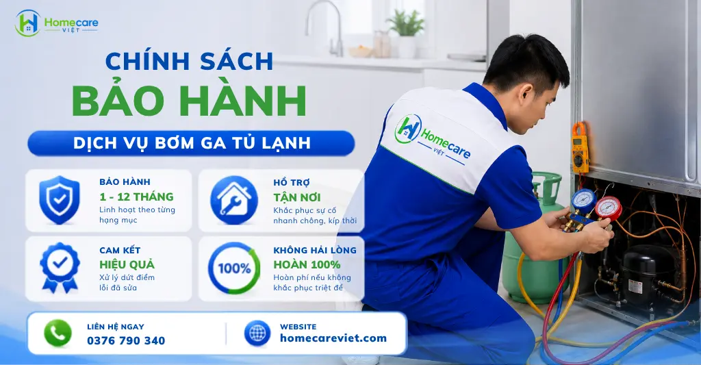 Chính sách bảo hành dịch vụ bơm ga tủ lạnh tại Homecare Việt