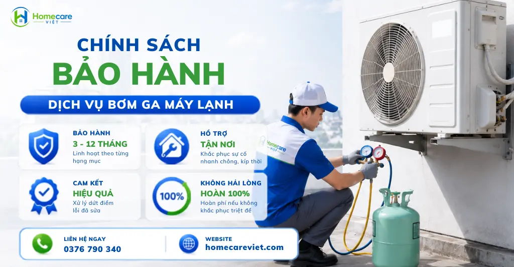 Chính sách bảo hành sau khi bơm ga máy lạnh tại Homecare Việt