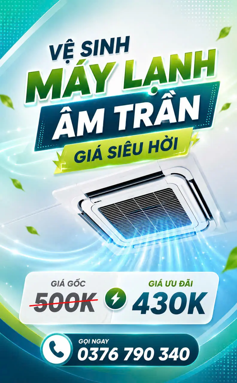 Bảng giá vệ sinh máy lạnh âm trần