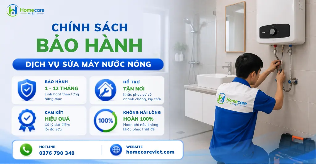 Chính sách bảo hành dịch vụ sửa máy nước nóng tại Homecare Việt