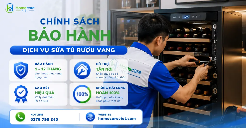 Chính sách bảo hành dịch vụ sửa tủ rượu vang tại Homecare Việt