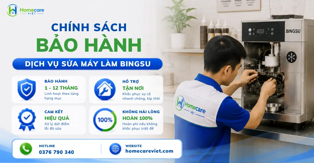 Chính sách bảo hành sau khi sửa máy làm bingsu tại Homecare Việt