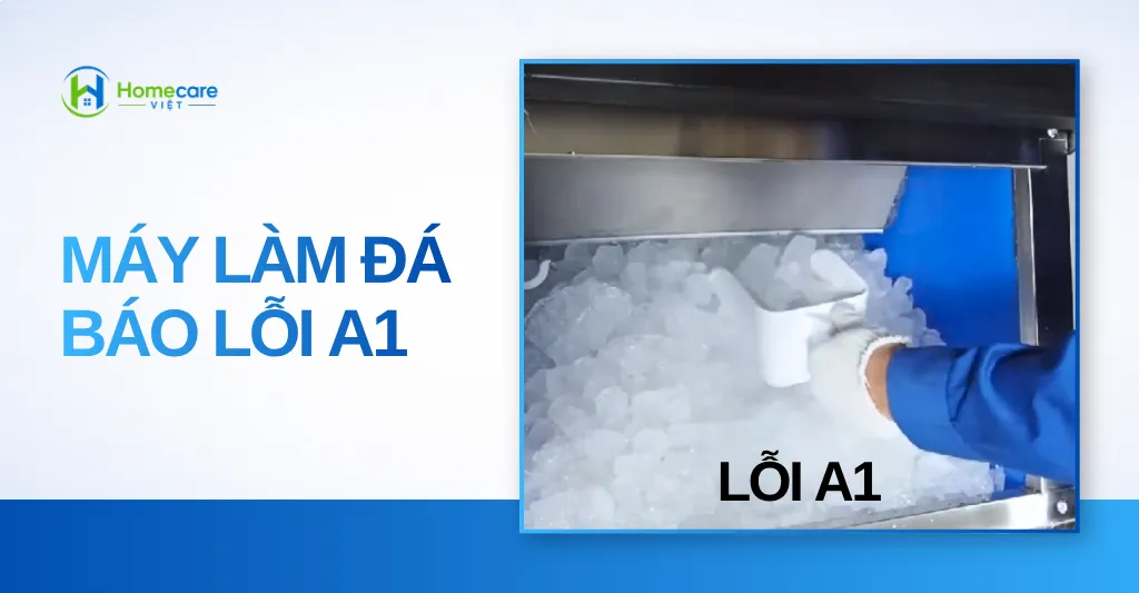 Máy làm đá báo lỗi A1