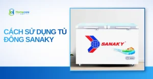 cách sử dụng tủ đông Sanaky