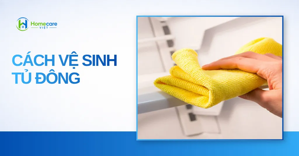 cách vệ sinh tủ đông