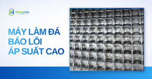 máy làm đá báo lỗi áp suất cao
